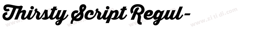 Thirsty Script Regul字体转换 Thirsty Script Regul字体转换
